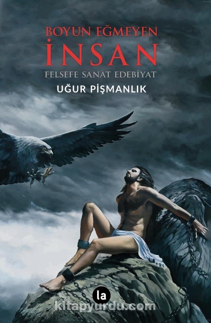 Boyun Eğmeyen İnsan & Felsefe Sanat Edebiyat