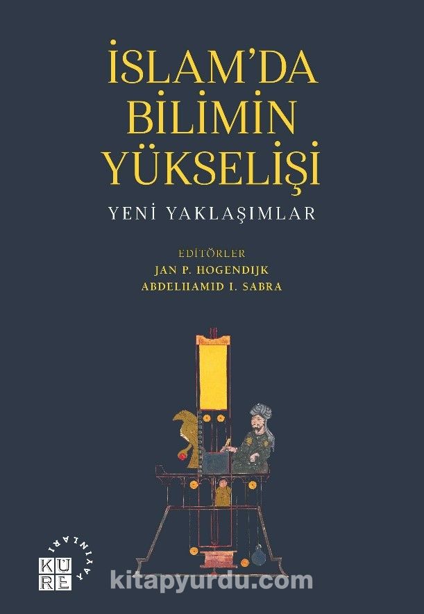 İslam’da Bilimin Yükselişi & Yeni Yaklaşımlar