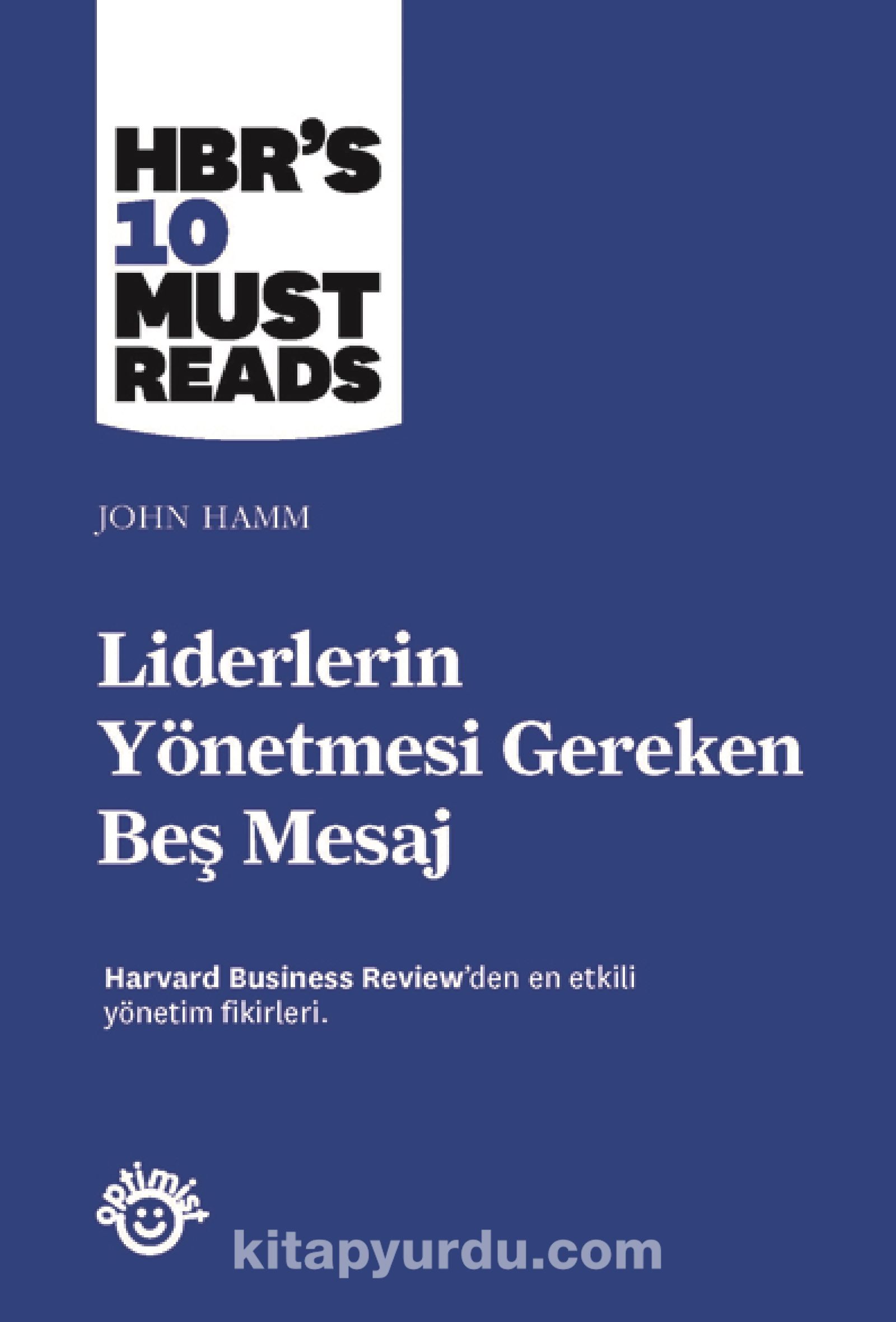 Liderlerin Yönetmesi Gereken Beş Mesaj