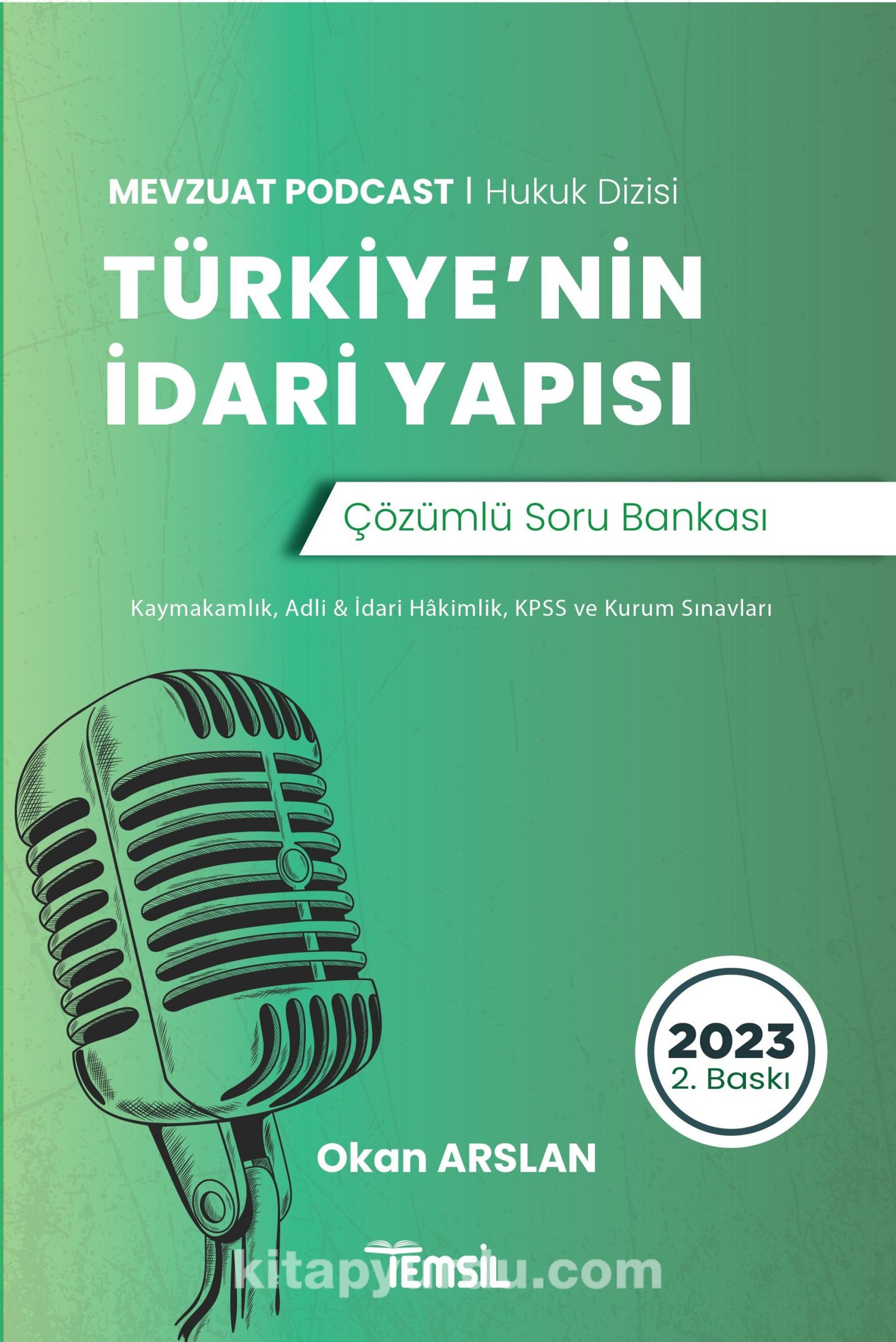 Mevzuat Podcast Türkiye’nin İdari Yapısı Çözümlü Soru Bankası