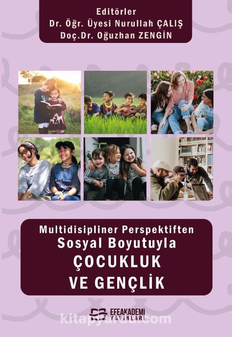 Multidisipliner Perspektiften Sosyal Boyutuyla Çocukluk ve Gençlik