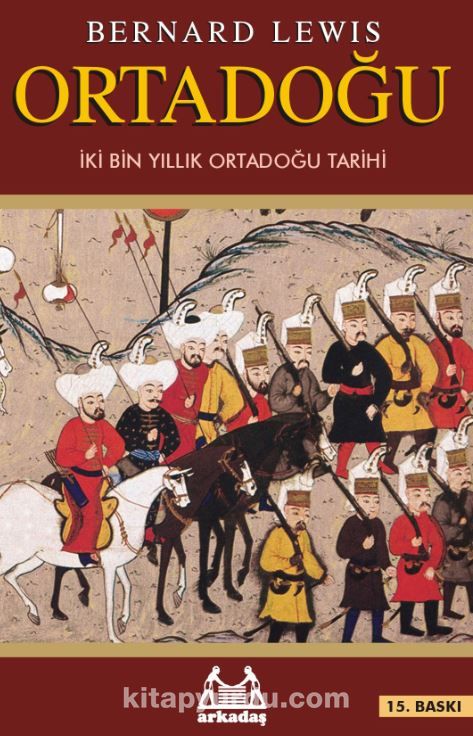 Ortadoğu & İki Bin Yıllık Ortadoğu Tarihi