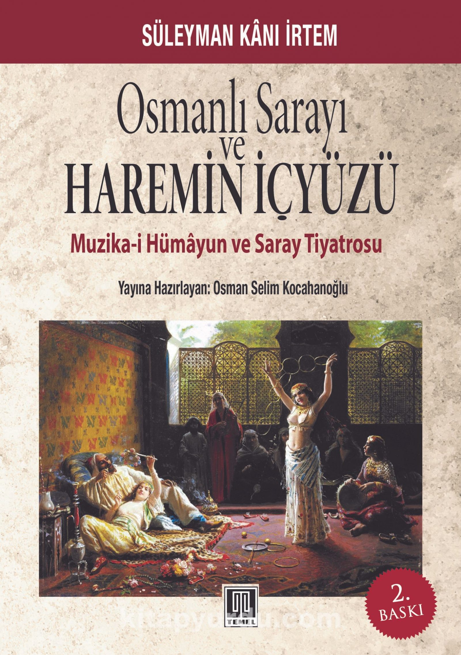 Osmanlı Sarayı ve Haremin İç Yüzü