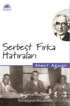 Serbest Fırka Hatıraları