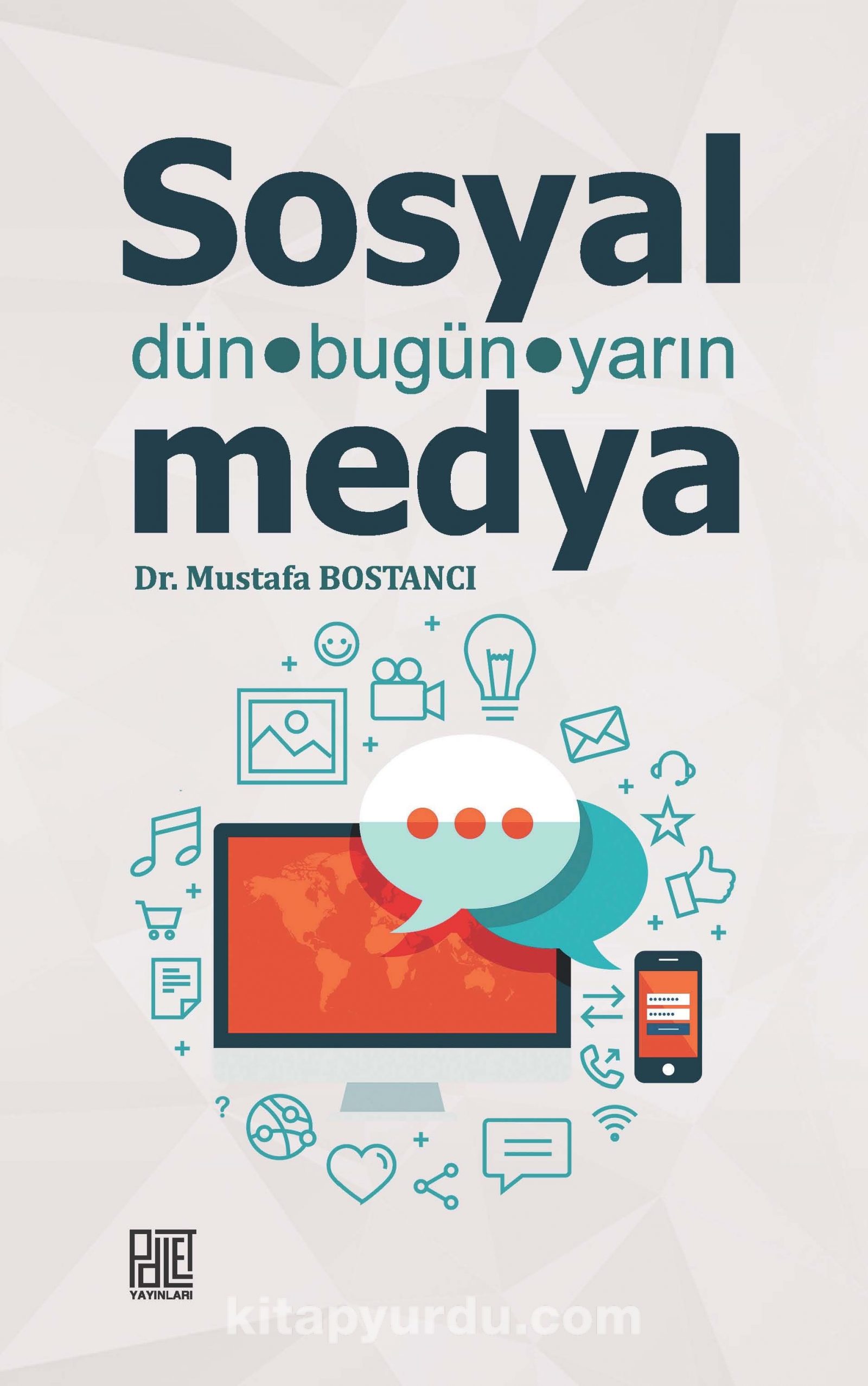 Sosyal Medya & Dün, Bugün, Yarın