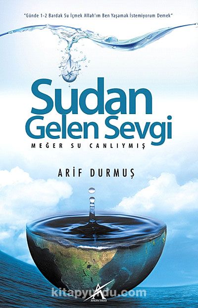 Sudan Gelen Sevgi & Meğer Su Canlıymış