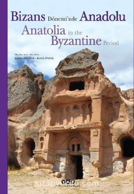 Bizans Dönemi’nde Anadolu / Anatolia in the Byzantine Period (Karton Kapak)