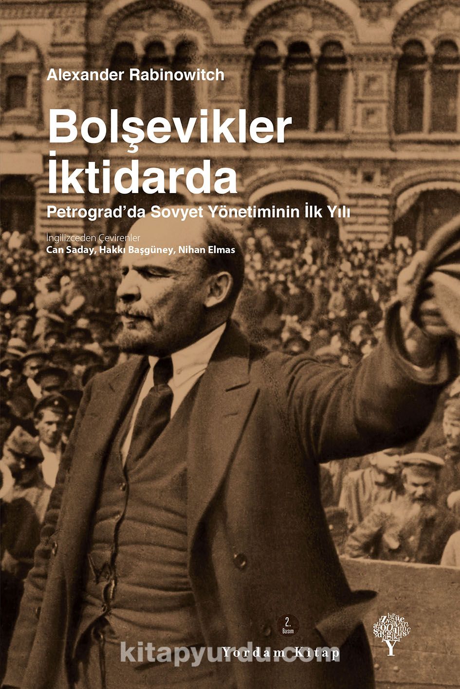 Bolşevikler İktidarda Petrograd' da Sovyet Yönetiminin İlk Yılı