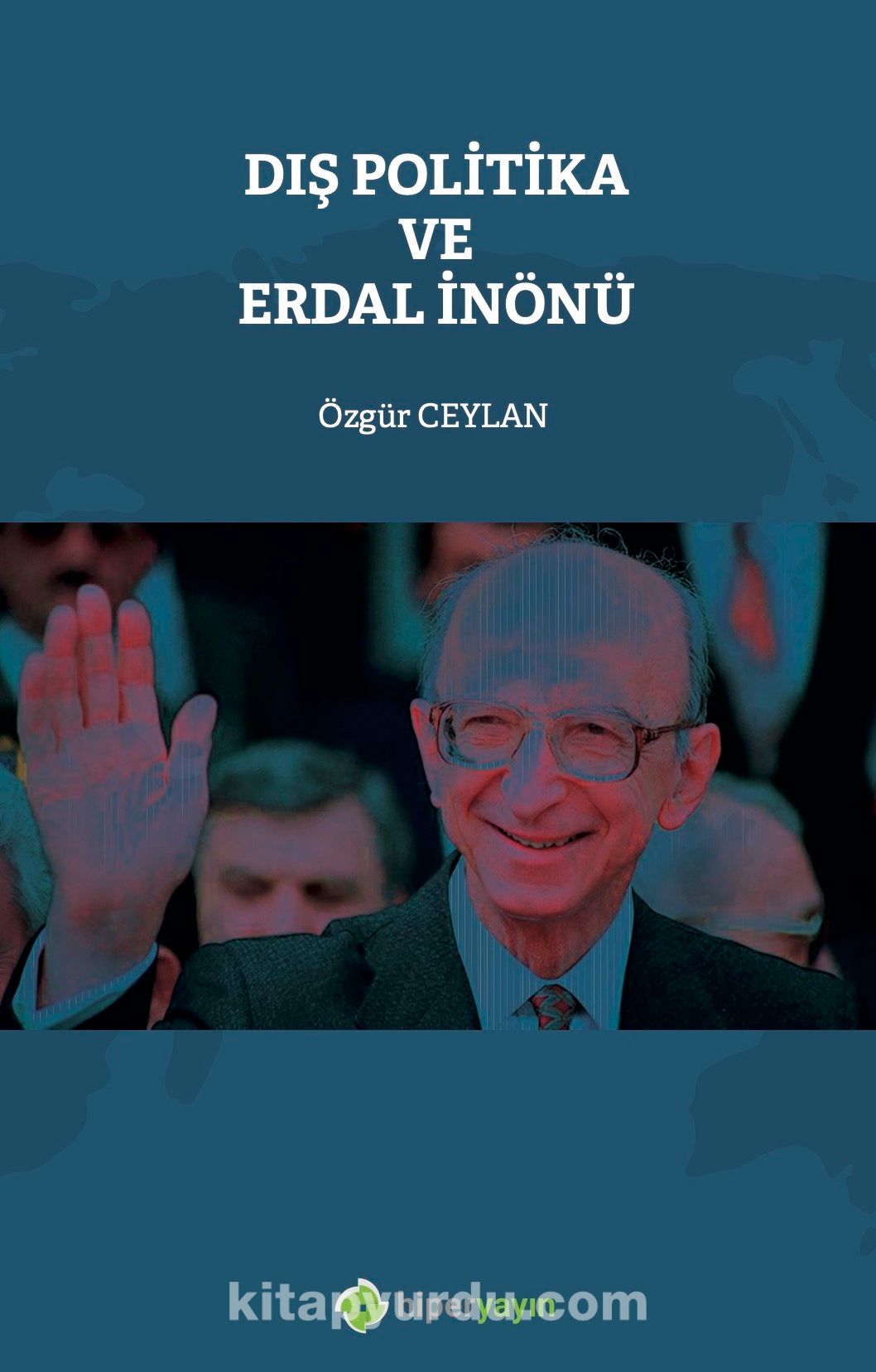 Dış Politika ve Erdal İnönü