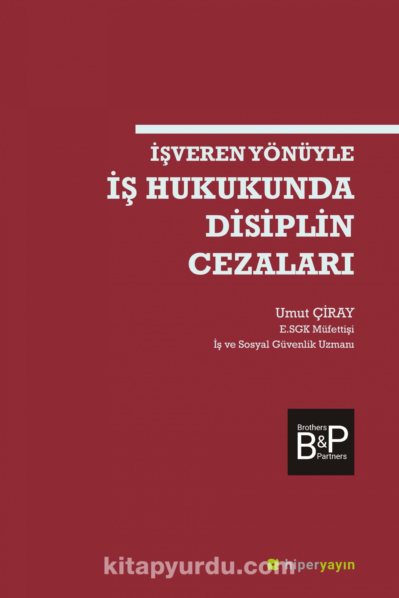 İşveren Yönüyle İş Hukukunda Disiplin Cezaları