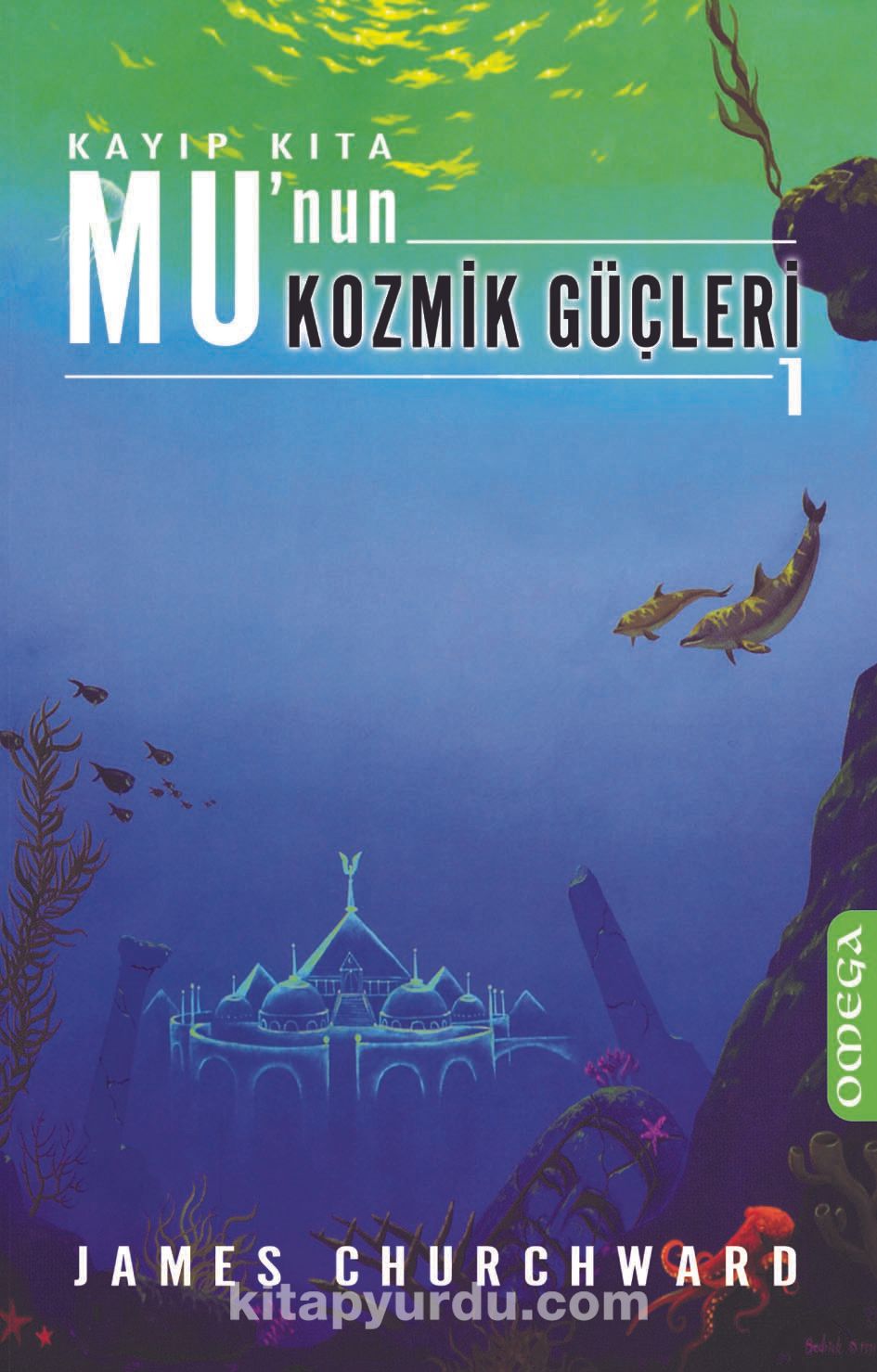 Kayıp Kıta Mu'nun Kozmik Güçleri-1