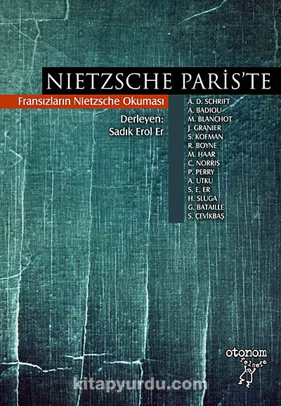 Nietzsche Paris'te & Fransızların Nietzsche Okuması