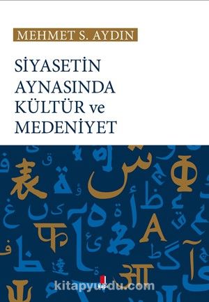 Siyasetin Aynasında Kültür ve Medeniyet