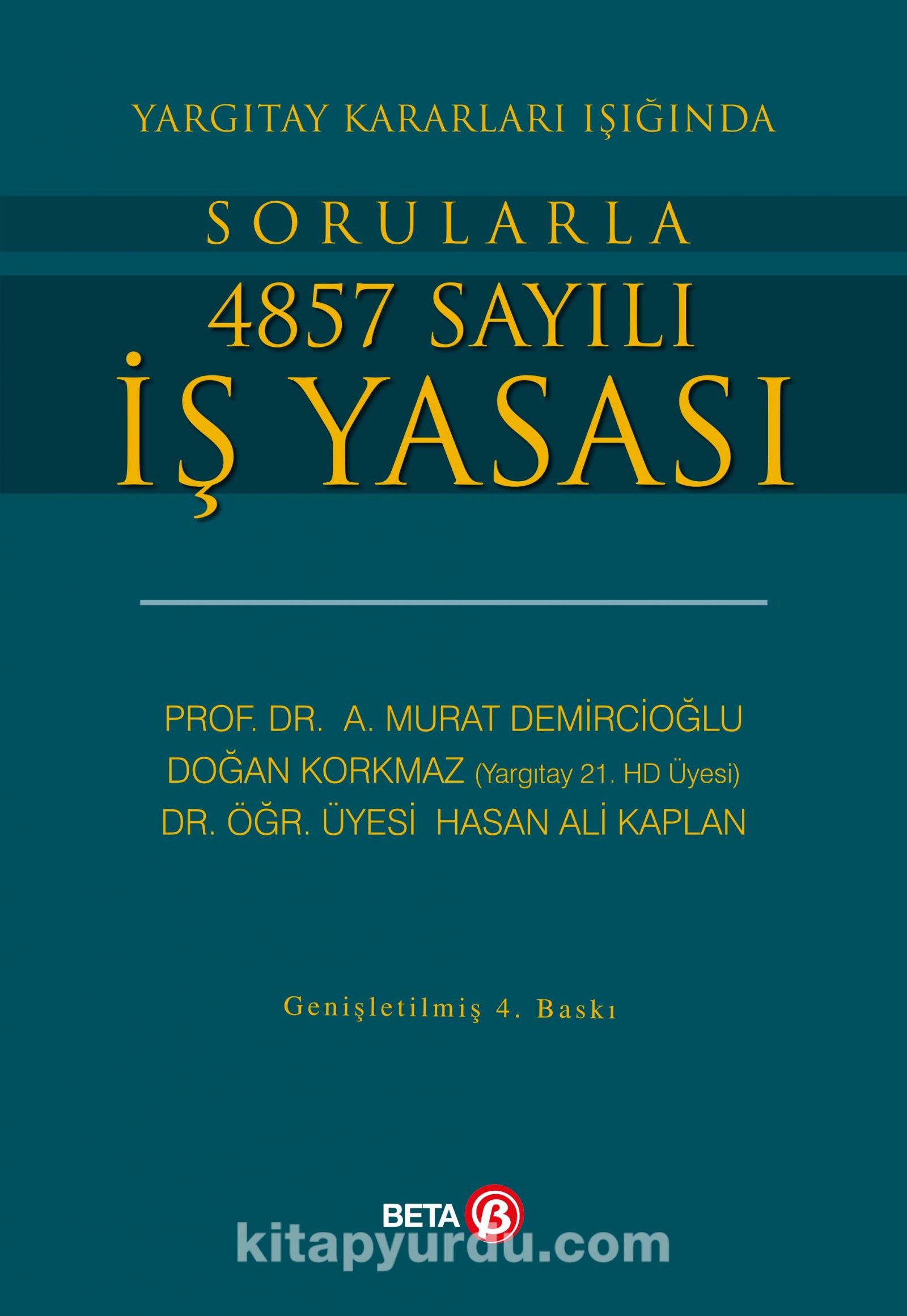 Yargıtay Kararları Işığında Sorularla 4857 Sayılı İş Yasası