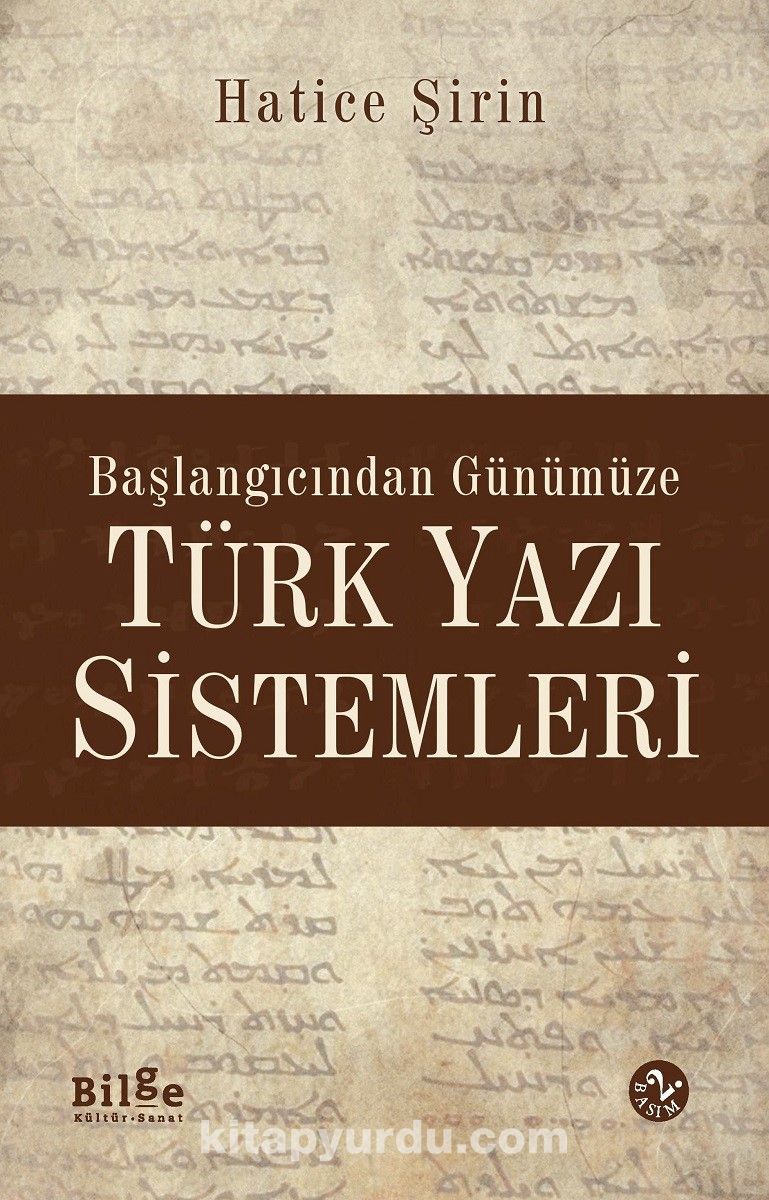 Başlangıcından Günümüze Türk Yazı Sistemleri