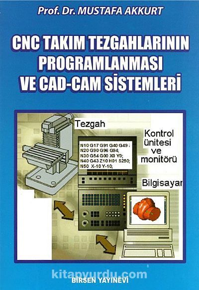 CNC Takım Tezgahlarının Programlanması ve CAD-CAM Sistemleri