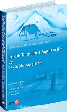 Hukuk Temelinde Sigortacılık ve Tekafülü Anlamak