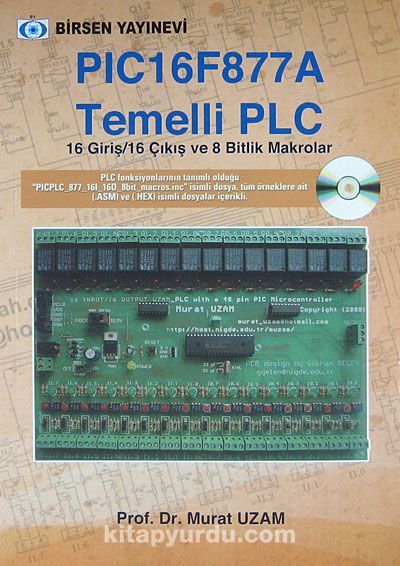 PIC16F877A Temelli PLC & 16 Giriş / 16 Çıkış ve 8 Bitlik Makrolar