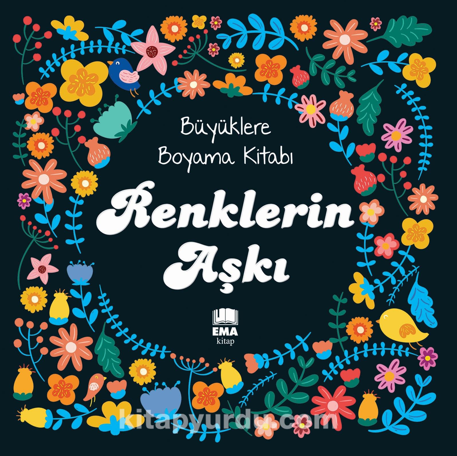 Renklerin Aşkı / Büyüklere Boyama Kitabı