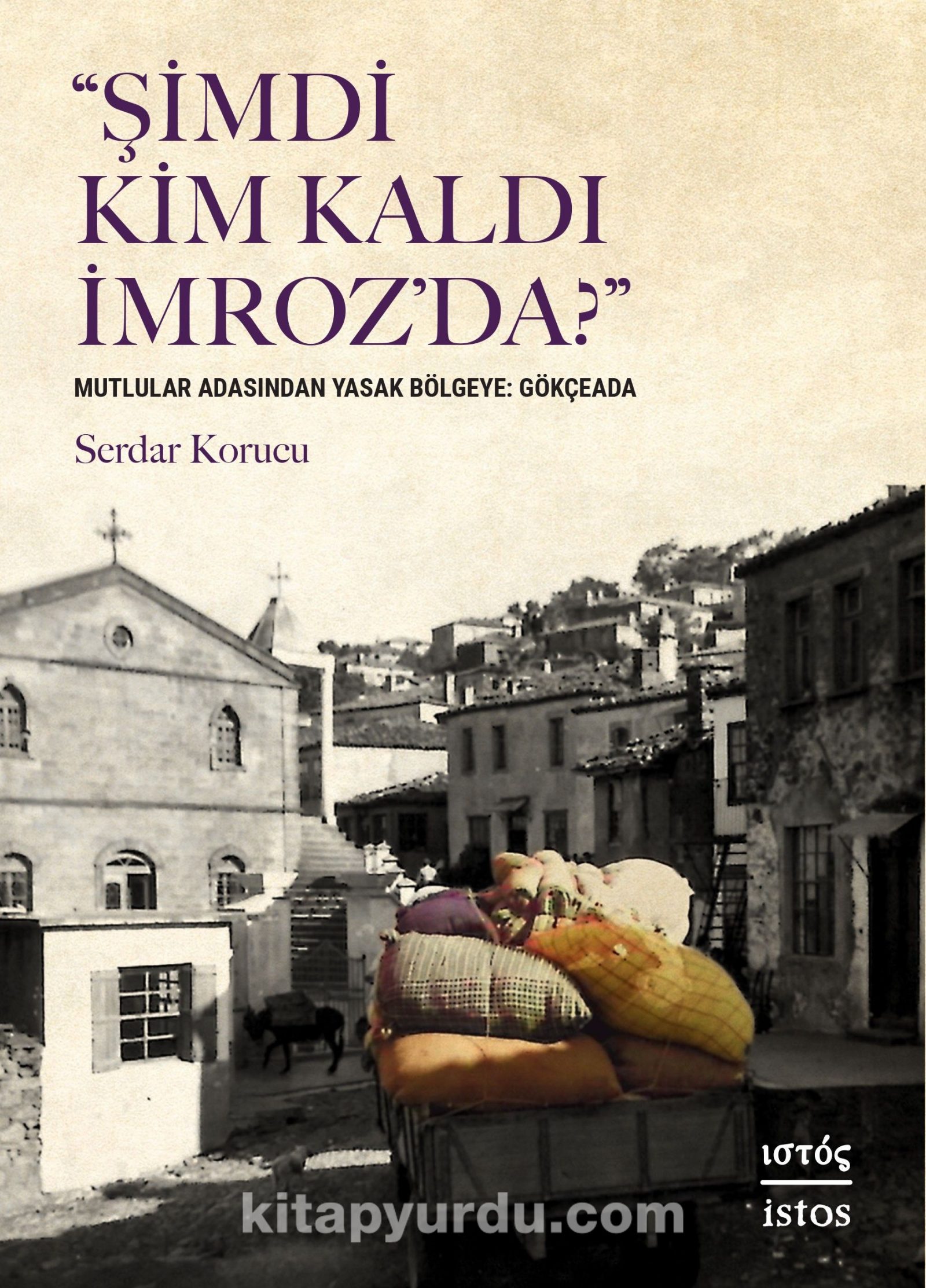 Şimdi Kim Kaldı İmroz’da?