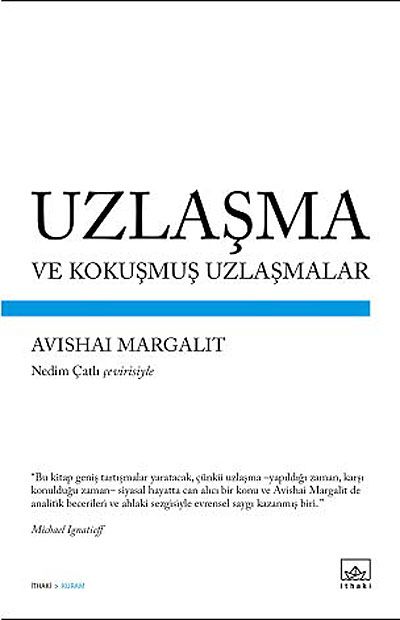 Uzlaşma ve Kokuşmuş Uzlaşmalar