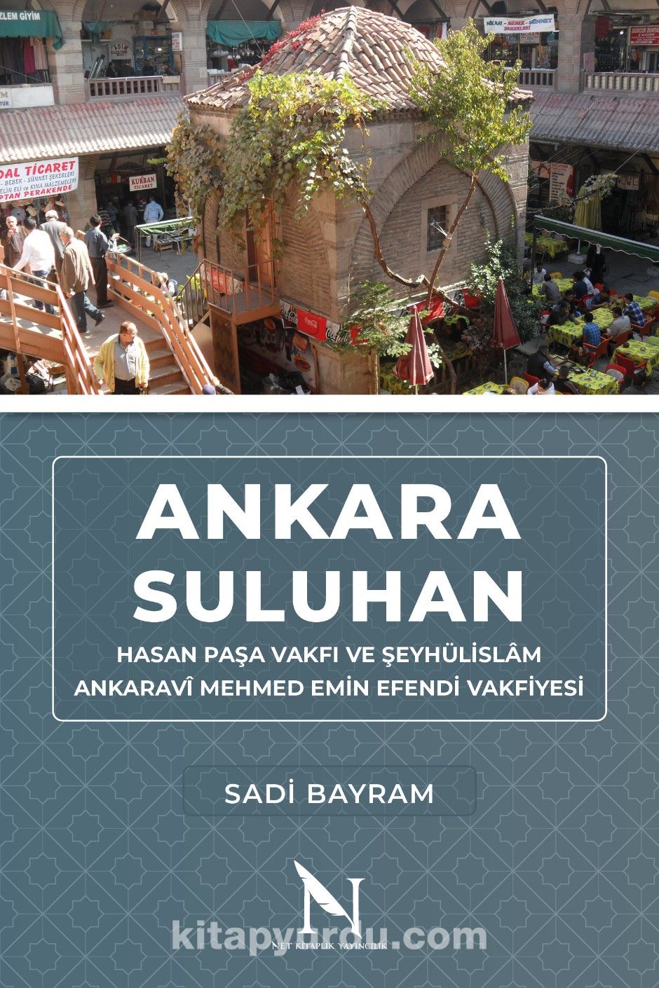 Ankara Suluhan & Hasan Paşa Vakfı ve Şeyhülislam Ankaravî Mehmed