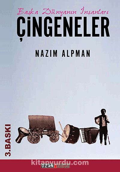 Çingeneler & Başka Dünyanın İnsanları