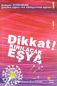 Dikkat! Kırılacak Eşya