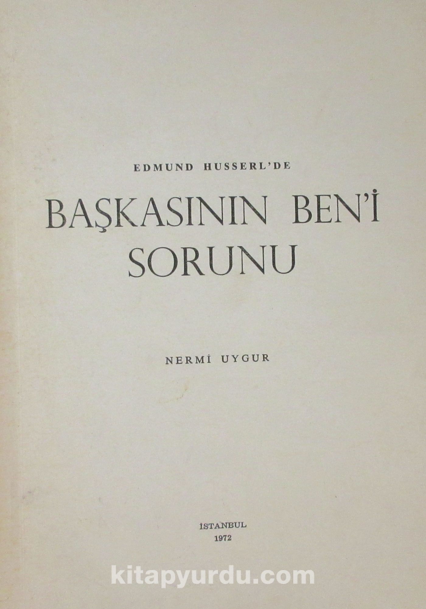 Edmund Husserl'de Başkasının Ben'i Sorunu -  4-A-16