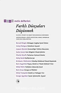 Farklı Dünyaları Düşünmek & Felsefe, Siyaset ve Sanat İçin Moskova Konferansı