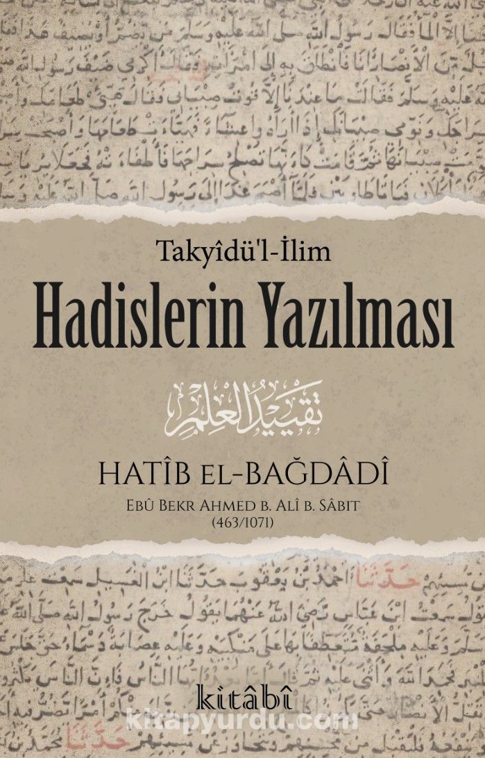 Hadislerin Yazılması (Takyîdü’l-İlm)