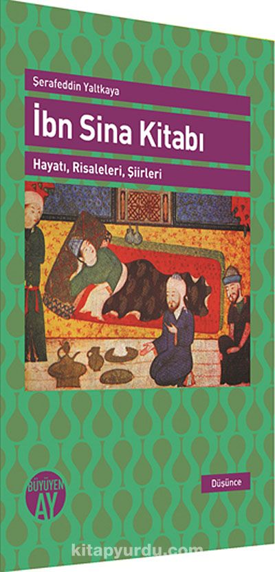 İbn Sina Kitabı Hayatı, Risaleleri, Şiirleri