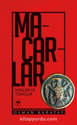 Macarlar & Kökler ve Türkler