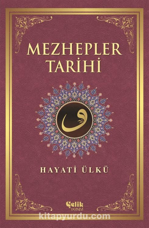 Mezhepler Tarihi / Hayati Ülkü