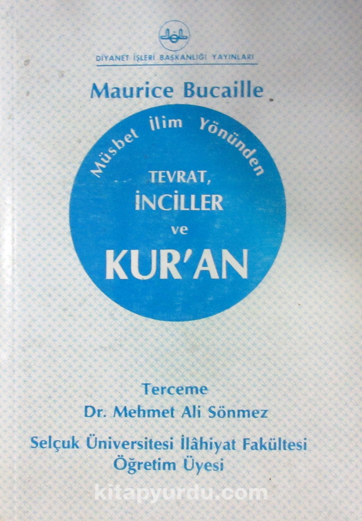 Müsbet İlim Yönünden Tevrat İnciller ve Kur'an (3-B-7)