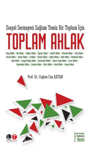 Sosyal Sermayesi Sağlam Temiz Bir Toplum İçin Toplam Ahlak