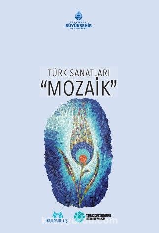 Türk Sanatları / Mozaik