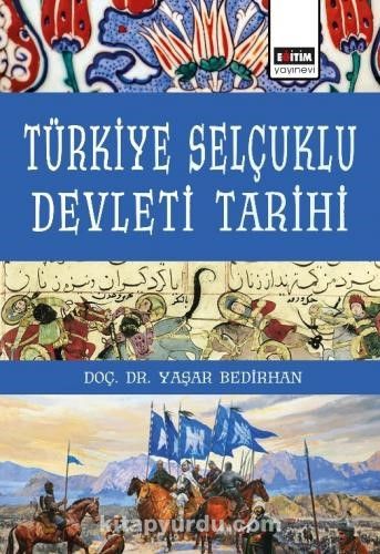 Türkiye Selçuklu Devleti Tarihi