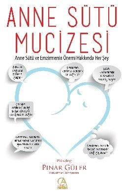 Anne Sütü Mucizesi / Anne Sütü ve Emzirmenin Önemi Hakkında Her Şey