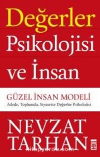 Değerler Psikolojisi ve İnsan & Güzel İnsan Modeli