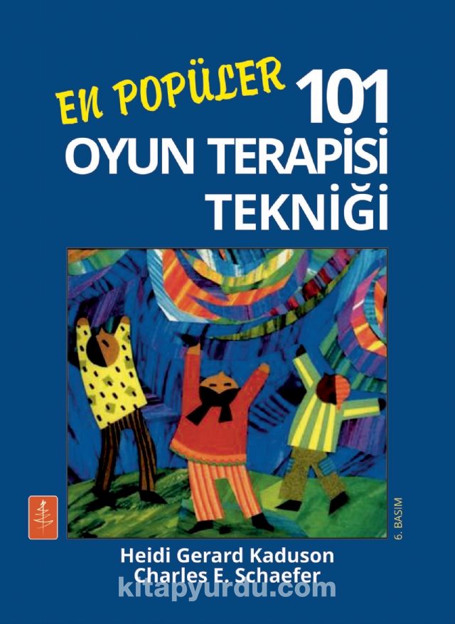 En Popüler 101 Oyun Terapisi Tekniği