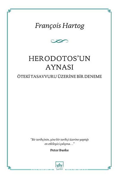 Herodotos'un Aynası & Öteki Tasavvuru Üzerine Bir Deneme