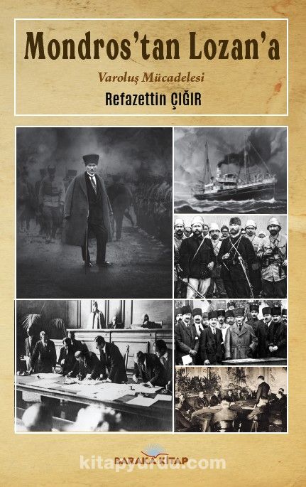 Mondros’tan Lozana Varoluş Mücadelesi