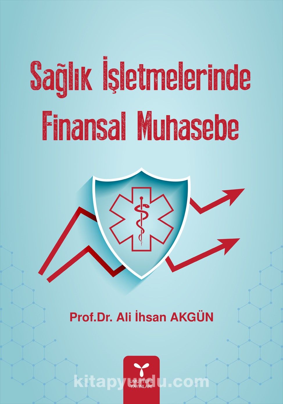 Sağlık İşletmelerinde  Finansal Muhasebe