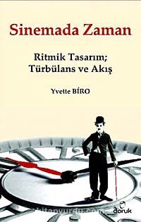 Sinemada Zaman & Ritmik Tasarım; Türbülans ve Akış