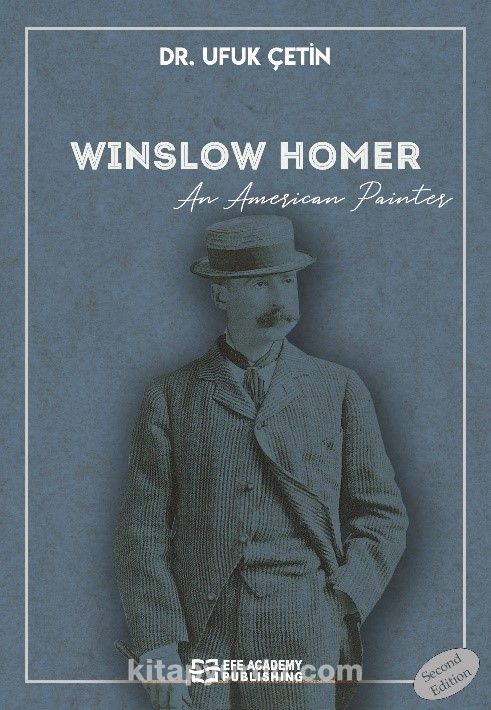Winslow Homer An American Painter