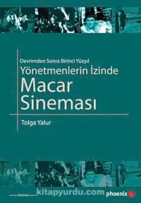 Yönetmenlerin İzinde Macar Sineması