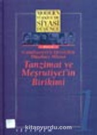 1-Tanzimat ve Meşrutiyet´in Birikimi (Ciltli) Modern Türkiye´de Siyasi Düşünce