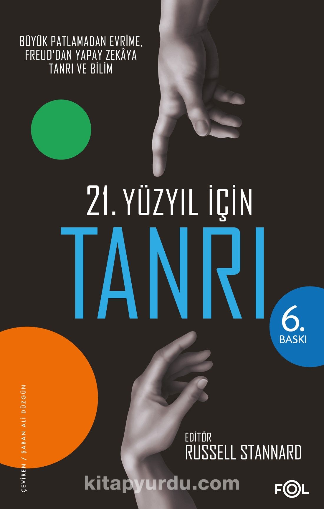 21. Yüzyıl için Tanrı