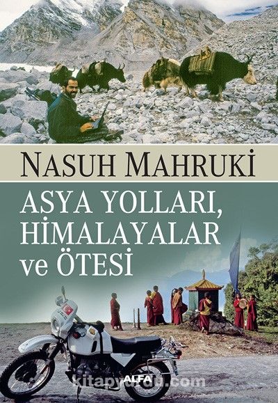 Asya Yolları, Himalayalar ve Ötesi